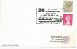 GB OBLITERATION SUR LETTRE 20 ANS DU SERVICE PAR HOVERCRAFT 1985 - Other (Sea)