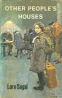 OTHER PEOPLE'S HOUSES A Refugee In England 1938-48 By Segal, Lore (ISBN 9780370109176) - Autres & Non Classés