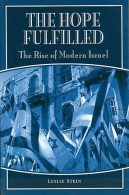 The Hope Fulfilled: The Rise Of Modern Israel By Stein, Leslie (ISBN 9780275978150) - Middle East