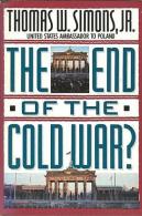 The End Of The Cold War? By Simons, Thomas W., Jr (ISBN 9780312045364) - Europe