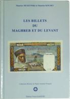 LES BILLETS DU MAGHREB ET DU LEVANT Kolsky, Maurice - Livres & Logiciels