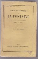 LA FONTAINE  -  Contes Et Nouvelles. D'après Les Manuscrits Et Les éditions Originales - Französische Autoren