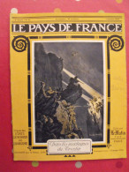 Revue Le Pays De France N° 51. 30 Septembre 1915 Guerre Montagnes Du Trentin Nombreuses Photos - Oorlog 1914-18