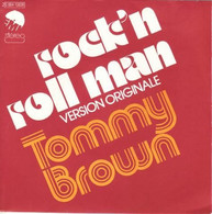 SP 45 RPM (7")  Tommy Brown  "  Rock'n Roll Man  " - Rock