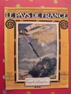 Revue Le Pays De France N° 59. 2 Décembre 1915 Guerre Avion Aéroplane Bombe Torpille Nombreuses Photos - Oorlog 1914-18