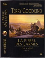 TERRY-GOODKING  " LA PIERRE DES LARMES  " L'EPEE DE VERITEE TOME-2 BRAGELONE G-F 840 PAGES DE 2013 - Bragelonne