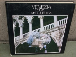 Franco Rigo, Venezia Le Vie Della Posta, 1985, 123 Pag. - Sonstige & Ohne Zuordnung