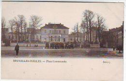 BRUXELLES-IXELLES . PLACE COMMUNALE . SERIE 5 . Editeur COHN-DONNAY & Cie - Lotes Y Colecciones