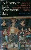 A History Of Early Renaissance Italy: From Mid-thirteenth To The Mid-fifteenth Century By Brian Pullan (ISBN 071390304X) - Europa