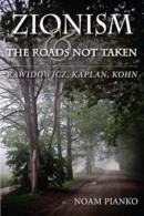 Zionism And The Roads Not Taken: Rawidowicz, Kaplan, Kohn (ISBN 9780253221841) - Nahost