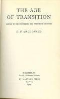 The Age Of Transition: Britain In The Nineteenth And Twentieth Centuries By D F Macdonald - Europa