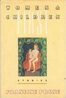 Women And Children First By Prose, Francine (ISBN 9780394565736) - Autres & Non Classés