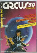 Circus N°50 Spécial N°50 - Les Lecteurs De Circus Et La B.D - Une Grande Enquête - Le Rêve De L'alligator De 1982 - Circus