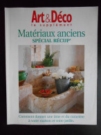 "Art & Déco Le Supplément - Matériaux Anciens Spécial Récup" - Home Decoration