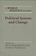 Political System And Change: A World Politics Reader By Ikuo Kabashima And Lynn T. White III (ISBN 9780691022444) - Politiques/ Sciences Politiques