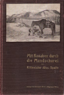 MIT KOSAKEN DURCH MANDSCHUREI RITTMEISTER SPAITS ARMEE TSAR EMPIRE RUSSE COSAQUE GUERRE JAPON 1905 - Deutsch