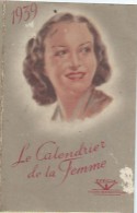 Petit Calendrier De Poche/Le Calendrier De La Femme /Fémosyl/Santé/Laboratoirespharmaceutiques Efficia/1939   CAL320 - Small : 1921-40