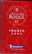 Guide Rouge MICHELIN 2002 - Michelin (guides)
