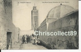 Carte Postale : Oudjda - Une Rue Arabe ( Bureau De L'Etat Major ) - Ouargla