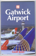 RB 1089 - Aviation Book - Gatwick Airport - Aircraft & Much More - Transports