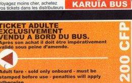 TICKET BUS  FRANCE  NOUVELLE -CALEDONIE  KARUIA BUS  200 CFP - Wereld