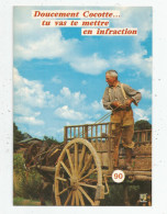 Cp , Attelage , Cheval , Doucement Cocotte... Tu Vas Te Mettre En Infraction , Humour , Ed : Farou HU 30(71) - Wagengespanne