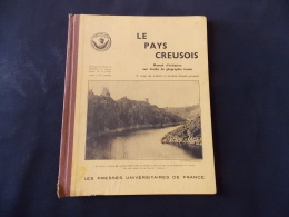 Le Pays Creusois Manuel D Initiation Aux Etudes De Géographie Locale - Limousin