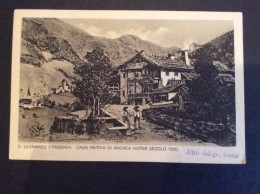 AK Italia Trentino-Alto A.MERANO MERAN S.LEONARDO I PASSIRIA CASA NATIVA DI ANDREA HOFER SECOLO 1800.CARTOLINA - Merano