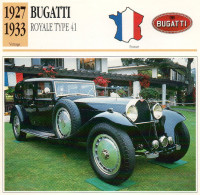 Bugatti Royale Type 41 1927-1933 (derrière Il Y A Un Texte Sur Les Caracteristiques De La Voiture) - Automobili