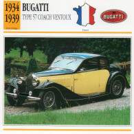 Bugatti Type 57 Coach Ventoux  1934-1939 (derrière Il Y A Un Texte Sur Les Caracteristiques De La Voiture) - Auto's