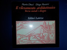 M#0P34 M.Docci-D.Maestri IL RILEVAMENTO ARCHITETTONICO Ed.Laterza 1989/ARCHITETTURA - Kunst, Architektur