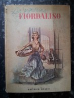 M#0P46 Collana Strenna : E.De Lys LA SIGNORINA FIORDALISO Ed. Boschi 1955/Illustrazioni A.Beretti - Antiquariat