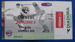 SOCCER Football Ticket: Italian League Serie A 2001/2002 Udinese Stadion Friuli Calcio Tribuna Centrale Sud - Match Tickets