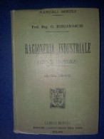 M#0P76 O.Bergamaschi RAGIONERIA INDUSTRIALE (AZIENDE INDUSTRIALI) Hoepli Ed.1905 - Rechten En Economie