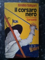 M#0P91 Emilio Salgari IL CORSARO NERO Garzanti Ed.1976 - Actie En Avontuur