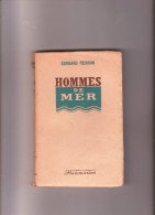 Hommes De Mer - Livre - - Edouard Peisson -  1943 - Flammarion - - Schiffe