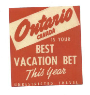 B32-34 CANADA Ontario Best Vacation Bet Tourism Advertising Label MNG - Vignettes Locales Et Privées