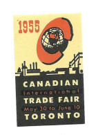 B32-53 CANADA Toronto Trade Fair 1955 Poster Stamp Label MLH - Werbemarken (Vignetten)