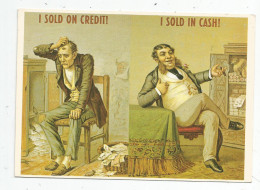 Cp , Commerce , Marchands , Original : 1900 , Ed R. Bier , Voyagée 1994 , I SOLD ON CREDIT , I SOLD IN CASH - Händler