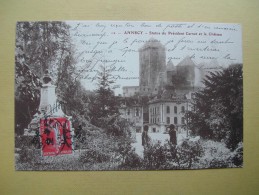 ANNECY. La Statue Du Président Carnot Et Le Château. - Annecy