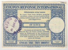 TURQUIE,TURKEI,TURKEY COUPON REPONSE INTERNATIONAL 150 KURUS - Interi Postali