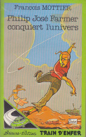 C1 Mottier PHILIP JOSE FARMER CONQUIERT L UNIVERS Illustre LUC CORNILLON 1980 - Glenat