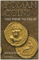 Roman Coins And Their Values III: V. 3: The Accession Of Maximinus I To The Death Of Carinus AD 235 - 285 By David R. Se - Livres & Logiciels