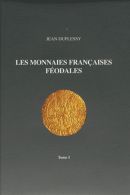 Les Monnaies Féodales Françaises - Tome 1 Jean Duplessy - Livres & Logiciels