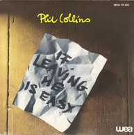 SP 45 RPM (7")  Phil Collins  "  If Leaving Me Is Easy  " - Rock