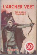 C1 Edgar WALLACE - L ARCHER VERT 1947 The Green Archer - Hachette - Point D'Interrogation