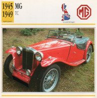 MG TC 1945-1949 (derrière Il Y A Un Texte Sur Les Caracteristiques De La Voiture) - Cars