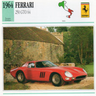 Ferrari 250 GTO 64 1964 (derrière Il Y A Un Texte Sur Les Caracteristiques De La Voiture) - Autos