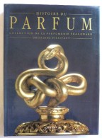 LIVRE HISTOIRE DU PARFUM Collection De La Parfumerie Fragonard G. Pillivuyt - Libros