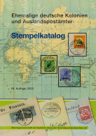 Arbeitsgemeinschaft Deutsche Kolonien, Stempelkatalog 16. Auflage, 2003, Neu In Originalverpackung  Study Group... - Autres & Non Classés